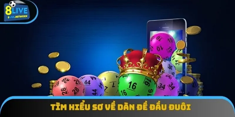 Cập nhật thông tin về dàn đề đầu đuôi Cập nhật thông tin về dàn đề đầu đuôi