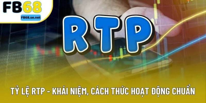 Tỷ Lệ RTP - Chỉ Số Cá Cược Ảnh Hưởng Đến Chiến Thắng Lớn